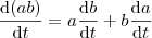\frac{\mathrm{d} (ab)}{\mathrm{d} t} = a\frac{\mathrm{d} b}{\mathrm{d} t}+b\frac{\mathrm{d} a}{\mathrm{d} t}
