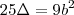 25\Delta = 9b^2