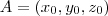 A = (x_0,y_0,z_0 ) A = (x_0,y_0,z_0 )