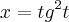 x=tg^2t