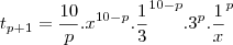 t_{p+1}=\frac{10}{p}.x^{10-p}.\frac{1}{3}^{10-p}.3^p.\frac{1}{x}^p t_{p+1}=\frac{10}{p}.x^{10-p}.\frac{1}{3}^{10-p}.3^p.\frac{1}{x}^p