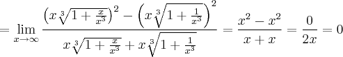 = \lim_{x \rightarrow \infty} \frac{\left(x\sqrt[3]{1 + \frac{x}{{x}^{3}}} \right)^{2} - \left(x\sqrt[3]{1 + \frac{1}{{x}^{3}}} \right)^2}{x\sqrt[3]{1 + \frac{x}{{x}^{3}}} + x\sqrt[3]{1 + \frac{1}{{x}^{3}}}} = \frac{x^2 - x^2}{x + x} = \frac{0}{2x} = 0