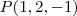 P(1,2,-1)