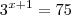 3^{x+1}=75 3^{x+1}=75