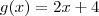 g(x) = 2x+4
