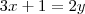 3x+1 = 2y 3x+1 = 2y