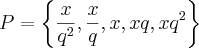 P = \left \{ \frac{x}{q^{2}},\frac{x}{q},x,xq,x{q}^{2} \right \}