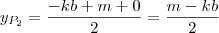 {y}_{{P}_{2}} = \frac{-kb+m +0}{2} =\frac{m-kb}{2}
