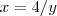 x = 4/y x = 4/y