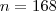 n = 168 n = 168