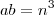 ab=n^{3}
