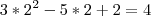3*2^2 - 5*2 + 2=4 3*2^2 - 5*2 + 2=4