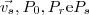 \vec{v_s} ,P_0 ,P_r \text{e} P_s \vec{v_s} ,P_0 ,P_r \text{e} P_s