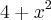 {4+{x}^{2}}