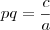 pq = \frac{c}{a} pq = \frac{c}{a}