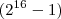 ({2}^{16}-1)