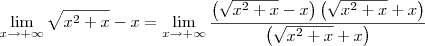 \lim_{x\to +\infty}}\sqrt{x^2+x} - x = \lim_{x\to +\infty}} \frac{\left(\sqrt{x^2+x} - x\right)\left(\sqrt{x^2+x} + x\right)}{\left(\sqrt{x^2+x} + x\right)}