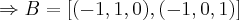 \Rightarrow B=[(-1,1,0),(-1,0,1)]