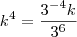 k^4=\frac{3^{-4}k}{3^6}