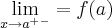 \lim_{x\rightarrow a^+^-} = f(a) \lim_{x\rightarrow a^+^-} = f(a)