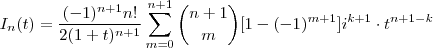 I_n(t) = \frac{(-1)^{n+1}n!}{2(1+t)^{n+1}} \sum_{m=0}^{n+1} \binom{n+1}{m}[1-(-1)^{m+1}]i^{k+1} \cdot t^{n+1 -k}