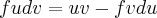fudv = uv - fvdu