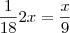\frac{1}{18}2x=\frac{x}{9}
