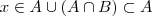 x \in A\cup (A\cap B)\subset A