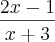 \frac{2x - 1}{x + 3} \frac{2x - 1}{x + 3}