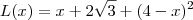 L(x) = x + 2\sqrt3+(4-x)^2