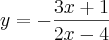 y = - \frac{3x + 1}{2x - 4}