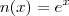 n(x) = e^x