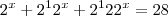 2^x + 2^12^x + 2^122^x = 28