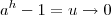 a^{h}-1}=u\to0 a^{h}-1}=u\to0