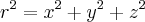 {r}^{2}={x}^{2}+{y}^{2}+{z}^{2}