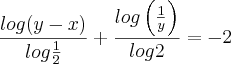 \frac{log (y - x)}{log \frac{1}{2}} + \frac{log \left(\frac{1}{y} \right)}{log 2} = - 2 \frac{log (y - x)}{log \frac{1}{2}} + \frac{log \left(\frac{1}{y} \right)}{log 2} = - 2