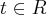 t\in R t\in R