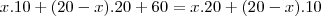 x.10+(20-x).20+60=x.20+(20-x).10