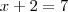 x+2=7 x+2=7