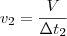 v_{2} = \frac{V}{\Delta t_{2}} v_{2} = \frac{V}{\Delta t_{2}}