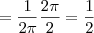 =\frac{1}{2\pi}\frac{2\pi}{2}=\frac{1}{2}