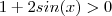 1+2sin(x)>0