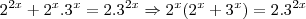 2^{2x}+2^x.3^x=2.3^{2x} \Rightarrow 2^x(2^x+3^x)=2.3^{2x}