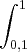 \int_{0,1}^{1} \int_{0,1}^{1}