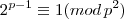 2^{p-1} \equiv 1 (mod  \, p^2)