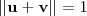 ||\textbf{u}+\textbf{v}||=1