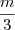 \frac{m}{3}