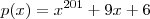 p(x) = x^{201} + 9x + 6 p(x) = x^{201} + 9x + 6