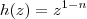 h(z) = z^{1-n} h(z) = z^{1-n}
