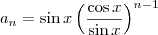 a_n = \sin x \left(\frac{\cos x}{\sin x}\right)^{n-1}